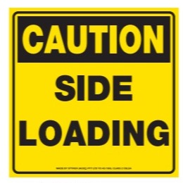 300MM X 300MM - CAUTION SIDE LOADING  -  CLASS 2 MATERIAL - STICKERS