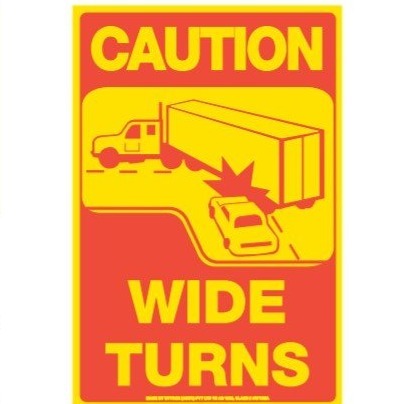 300MM X 450MM - CAUTION WIDE TURNS - CLASS 2 MATERIAL - STICKER